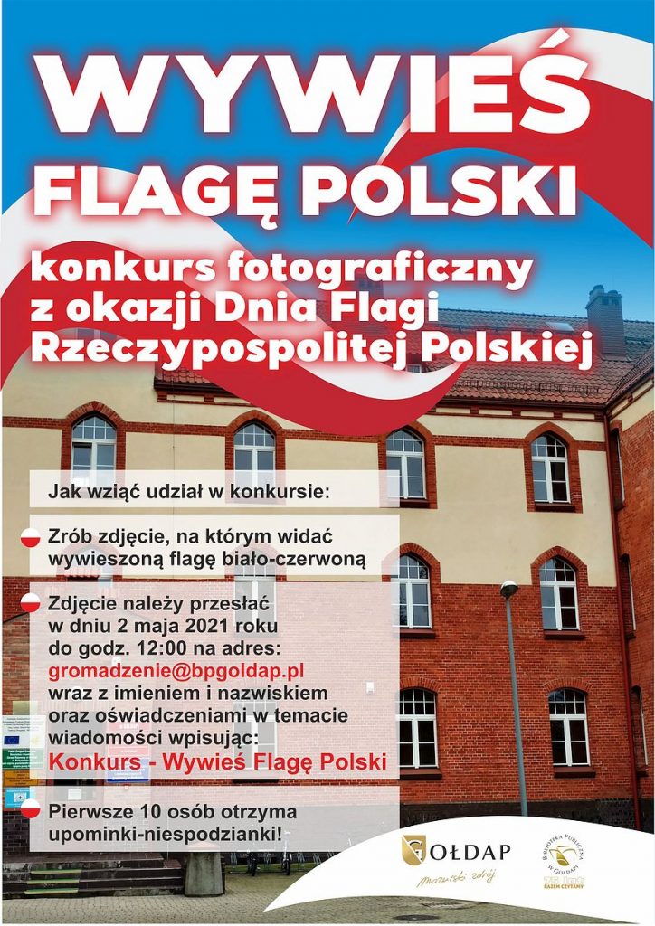 Plakat ze zdjęciem kolorowym biblioteki z tytułem: "Wywieś flagę Polski" informujący o konkursie fotograficznym z okazji Dnia Flagi Rzeczypospolitej Polskiej. Po lewej stronie plakatu podane są warunki udziału.