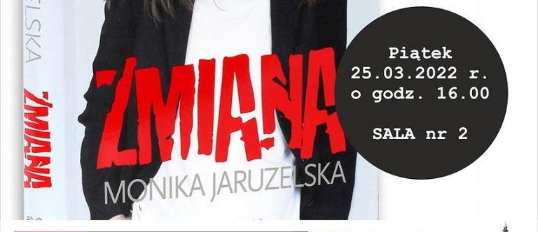 Spotkanie DKK – „Zmiana” Monika Jaruzelska