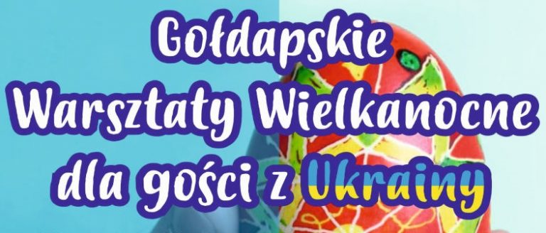 Gołdapskie warsztaty wielkanocne dla gości z Ukrainy