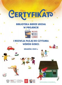 Certyfikat dla biblioteki za udział w projekcie „Mała książka - wielki człowiek”.