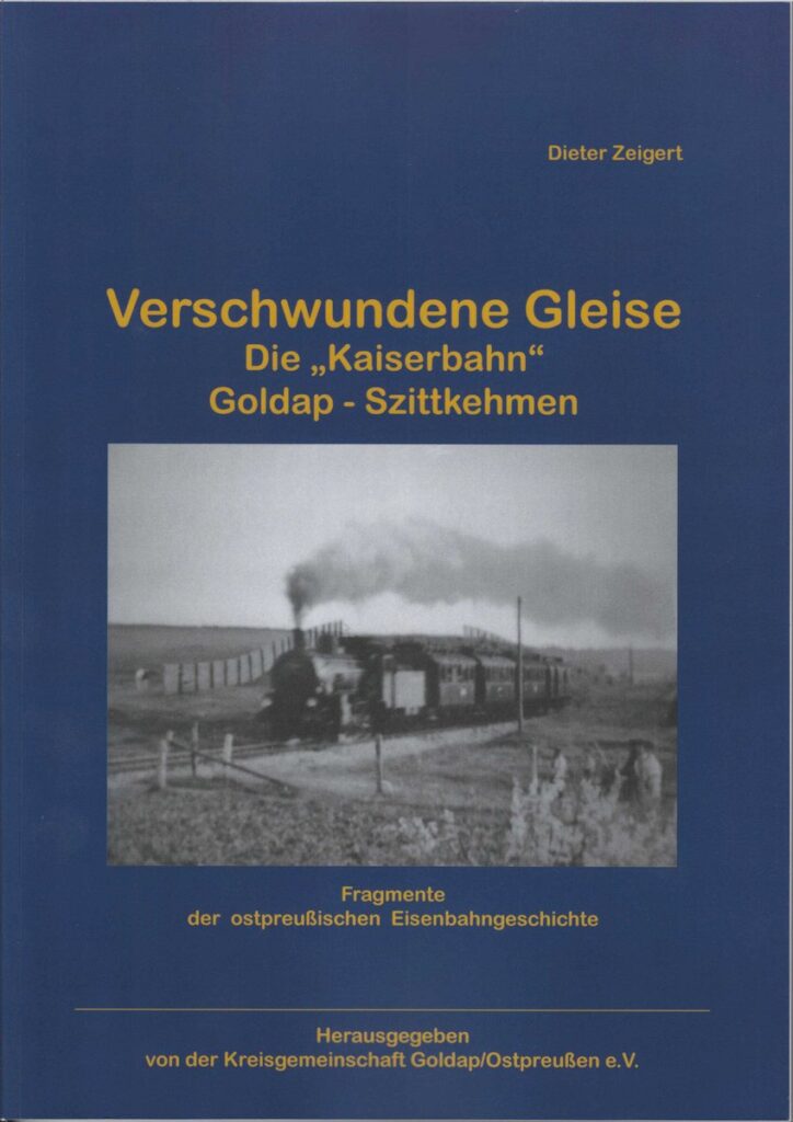 Książka w języku niemieckim o historii kolei cesarskiej Gołdap-Żytkiejmy.