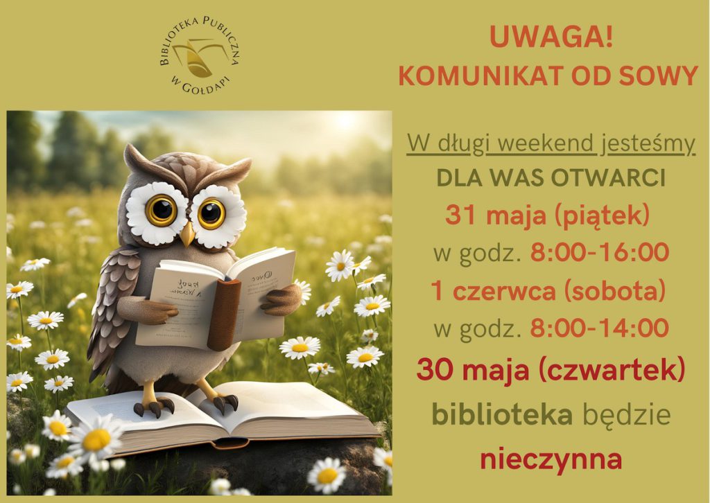 Plakat przedstawiający sowę z książką z informacją o godzinach pracy biblioteki podczas długiego weekendu.