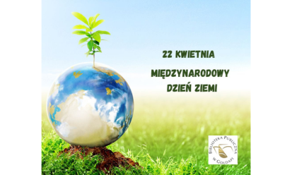 Międzynarodowy Dzień Ziemi