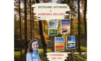 Spotkanie autorskie z Agnieszką Żelazko