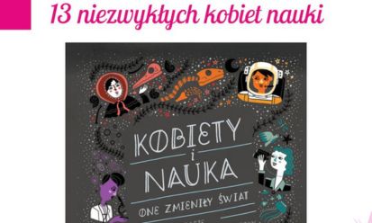 Wernisaż wystawy: 13 niezwykłych kobiet nauki