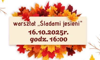 Śladami jesieni – warsztat i wspólne czytanie dla dzieci