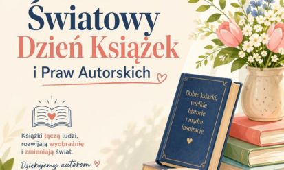 23 kwietnia – Światowy Dzień Książki i Praw Autorskich