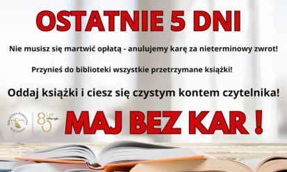 Zostało tylko 5 dni do końca akcji „Maj bez kar”